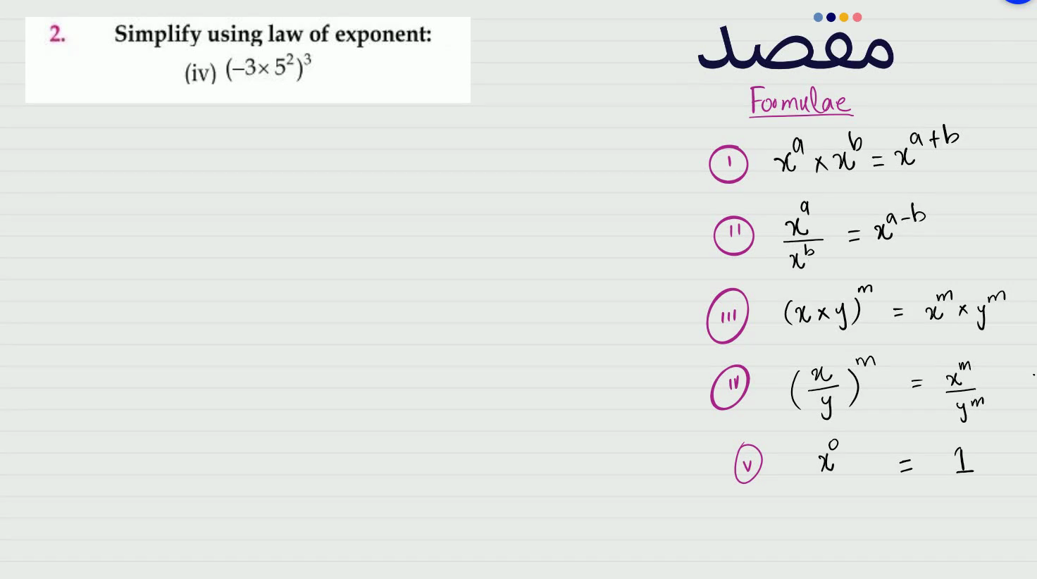 2. Simplify using law of exponent:(iv) \left(-3 \times 5^{2}\right)^{3}
