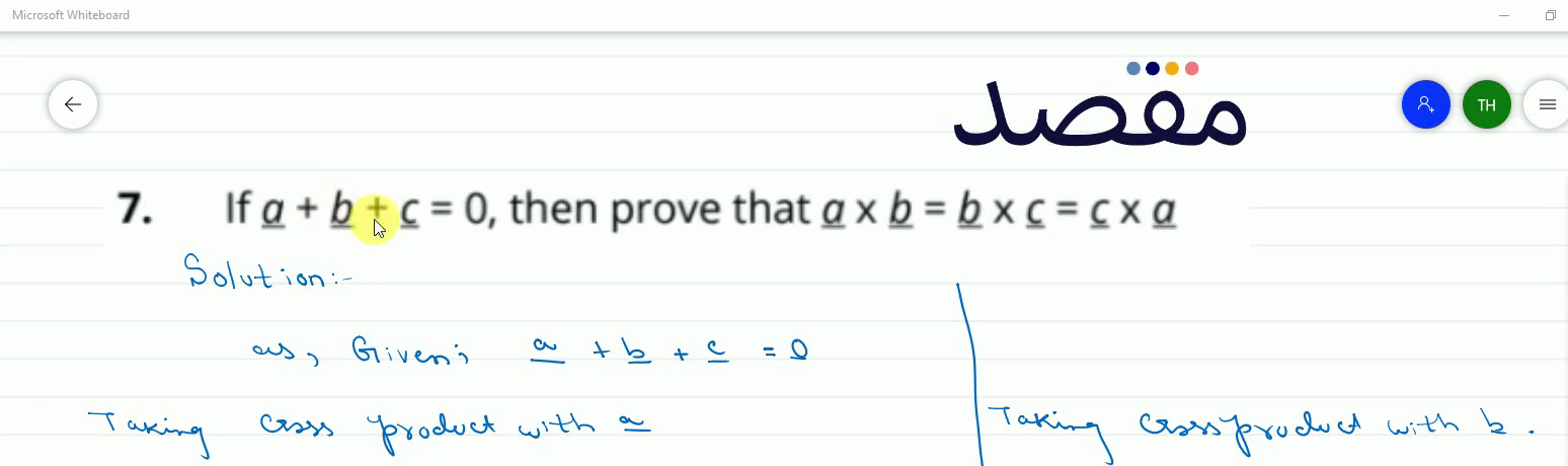 7. If \underline{a}+\underline{b}+\underline{c}=0 then prove that \underline{a} \times \underline{b}=\underline{b} \times \underline{c}=\underline{c} \times \underline{a}
