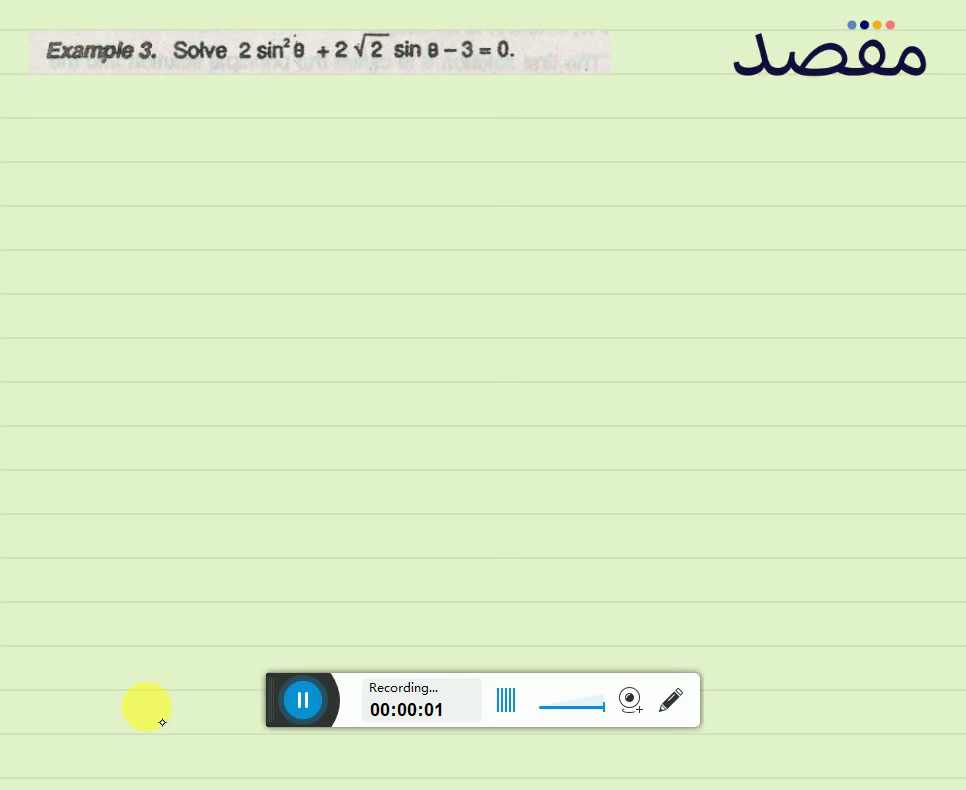 Example 3. Solve 2 \sin ^{2} \theta+2 \sqrt{2} \sin \theta-3=0 .